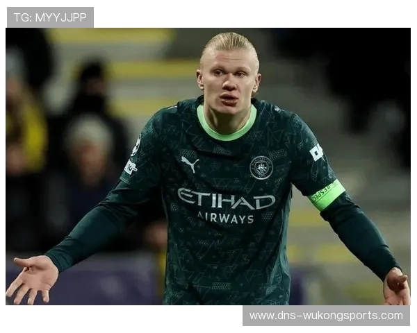 哈兰德数据含金量争议：高效进球背后的战术依赖与比赛影响力