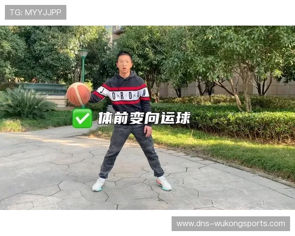 运球变向规则解析:如何判断合法运球与违例标准 运球变向规则解析:如何判断合法运球与违例标准